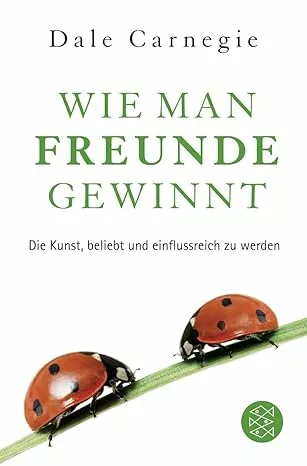 Wie man Freunde gewinnt – Dale Carnegie 